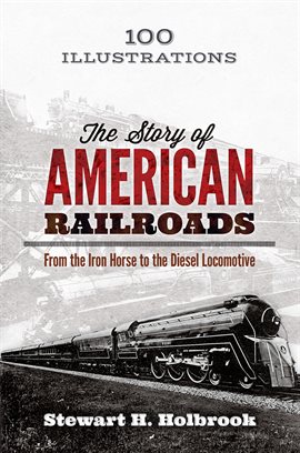 Cover image for The Story of American Railroads