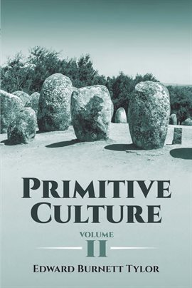 Cover image for Primitive Culture, Volume II