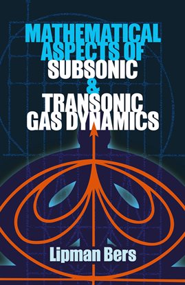 Cover image for Mathematical Aspects of Subsonic and Transonic Gas Dynamics