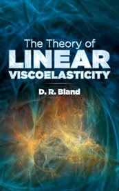 The theory of linear viscoelasticity cover image