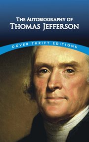 The autobiography of Thomas Jefferson cover image