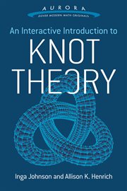 An Interactive Introduction to Knot Theory cover image
