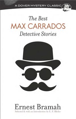 Cover image for The Best Max Carrados Detective Stories