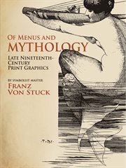 Of menus and mythology : late nineteenth-century print graphics cover image