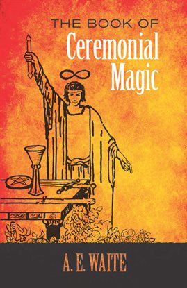 Cover image for The Book of Ceremonial Magic