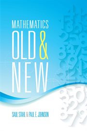Mathematics old and new cover image