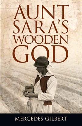 Cover image for Aunt Sara's Wooden God