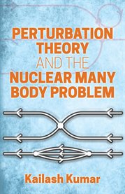 Perturbation theory and the nuclear many body problem cover image