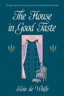 Cover image for The House in Good Taste
