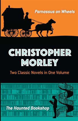 Cover image for Christopher Morley: Two Classic Novels in One Volume