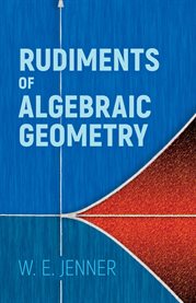 Rudiments of algebraic geometry cover image
