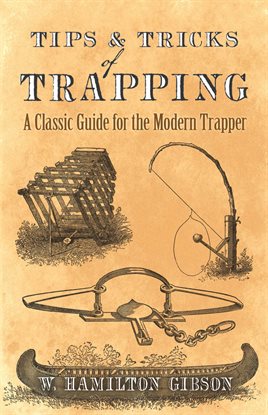 Cover image for Tips and Tricks of Trapping
