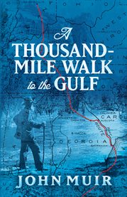 A thousand-mile walk to the Gulf cover image
