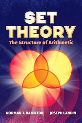 Cover image for Set Theory: The Structure of Arithmetic