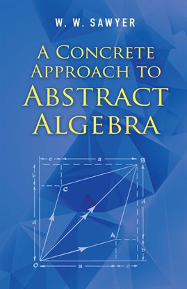 Cover image for A Concrete Approach to Abstract Algebra