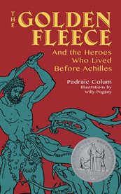 Gods, goddesses, and mythical beasts collection : the golden fleece cover image
