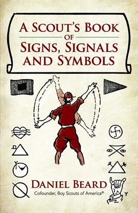 Cover image for A Scout's Book of Signs, Signals and Symbols