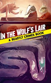 In the wolf's lair. A Beastly Crimes Book cover image