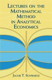 Lectures on the mathematical method in analytical economics cover image