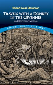 Travels with a donkey in the čvennes. And Other Travel Writings cover image