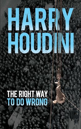 Cover image for The Right Way to Do Wrong
