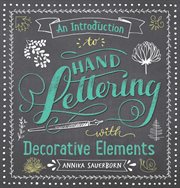 An introduction to hand lettering with decorative elements cover image