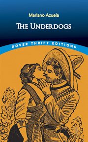 The underdogs : a new translation, contexts, criticism cover image