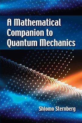 Cover image for A Mathematical Companion to Quantum Mechanics
