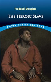The heroic slave : a cultural and critical edition cover image