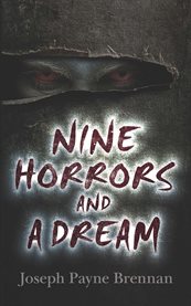 Nine horrors and a dream cover image