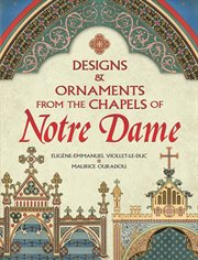 Designs and ornaments from the chapels of Notre Dame cover image