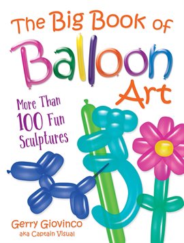 Cover image for The Big Book of Balloon Art