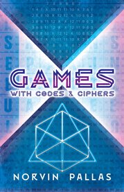 Games with codes and ciphers cover image
