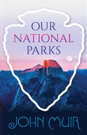 Our national parks cover image