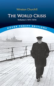 The world crisis, volume i. 1911-1914 cover image