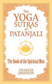 The yoga sutras of Patanjali : the book of the spiritual man cover image