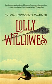 Lolly Willowes : or, the loving huntsman cover image