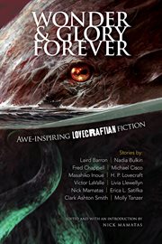 Wonder and glory forever. Awe-Inspiring Lovecraftian Fiction cover image