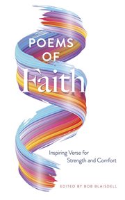 Poems of faith. Inspiring Verse for Strength and Comfort cover image