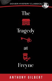 The Tragedy at Freyne : Dover Mystery Classics cover image