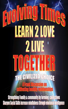 Cover image for Evolving Times Learn 2 Love 2 Live Together