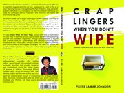 Crap lingers when you don't wipe. Address Your Mess and Move On With Your Life cover image