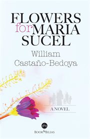 Flowers for maria sucel cover image