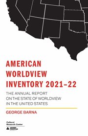 American worldview inventory 2021-22. The Annual Report on the State of Worldview in the United States cover image