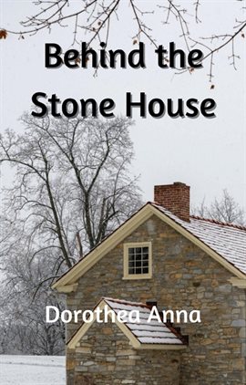 Cover image for Behind The Stone House