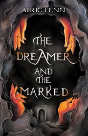 The dreamer and the marked cover image