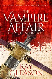 The vampire affair. De Re Strigis cover image