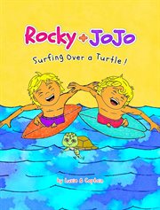 Rocky + jojo. Surfing Over a Turtle cover image