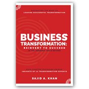 Business Transformation : Reinvent to Succeed in the Pandemic Era & Beyond cover image