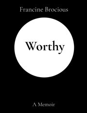 Worthy. A Memoir cover image